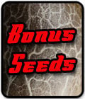 4 Bonus Seeds - £50 to £75